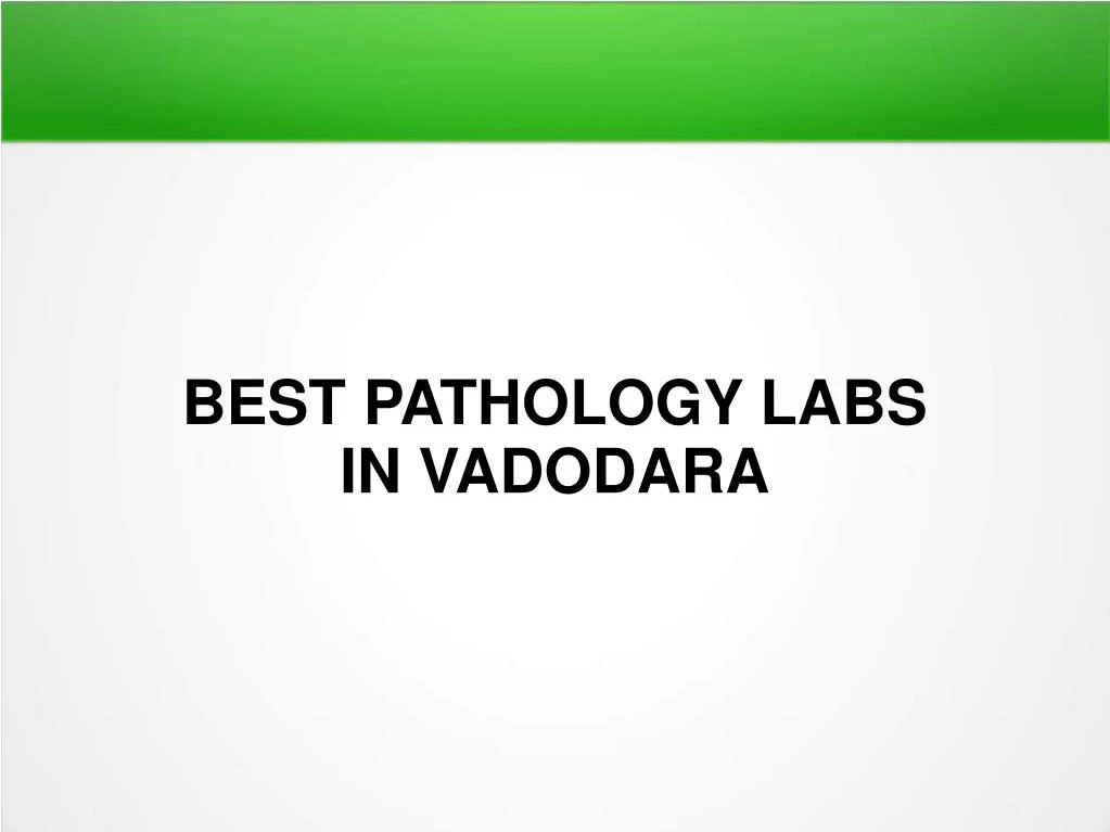 best pathology labs in vadodara