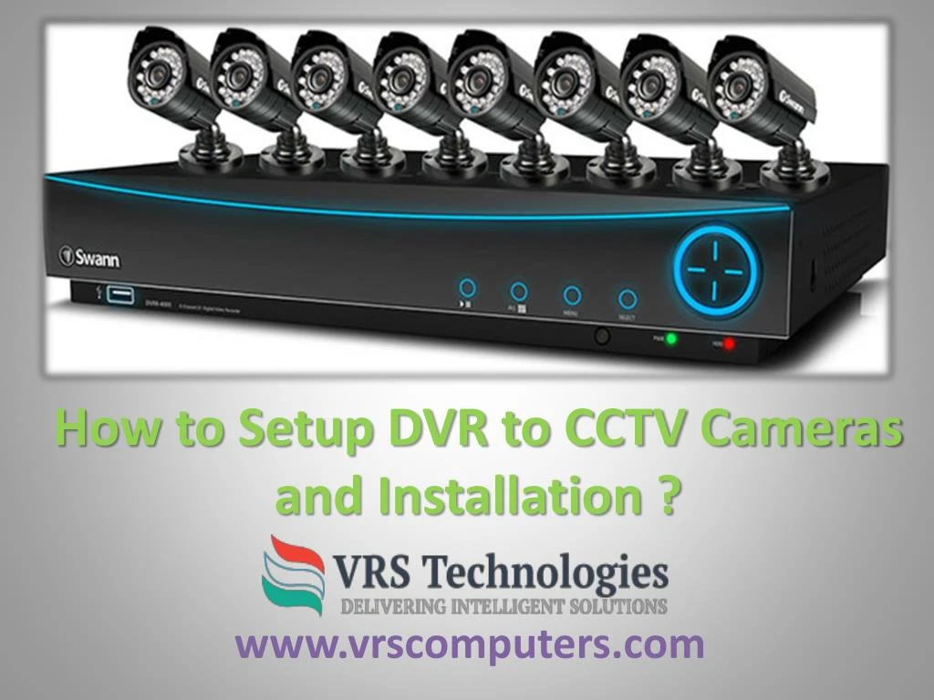 how to setup dvr to cctv cameras and installation