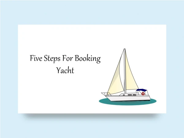 Five Steps For Booking Yacht