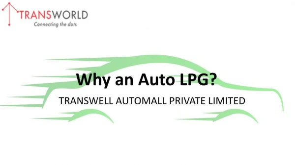 Why an Auto LPG?