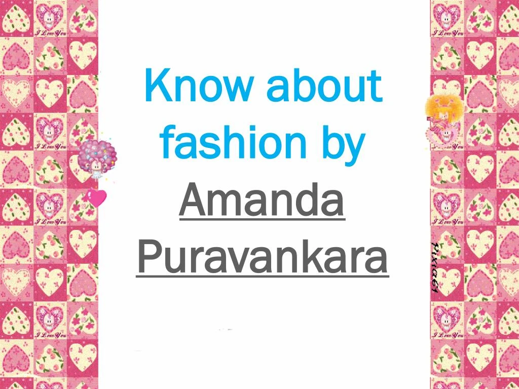 know about fashion by amanda puravankara