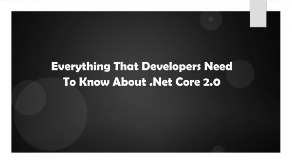 Everything That Developers Need To Know About .Net Core 2.0