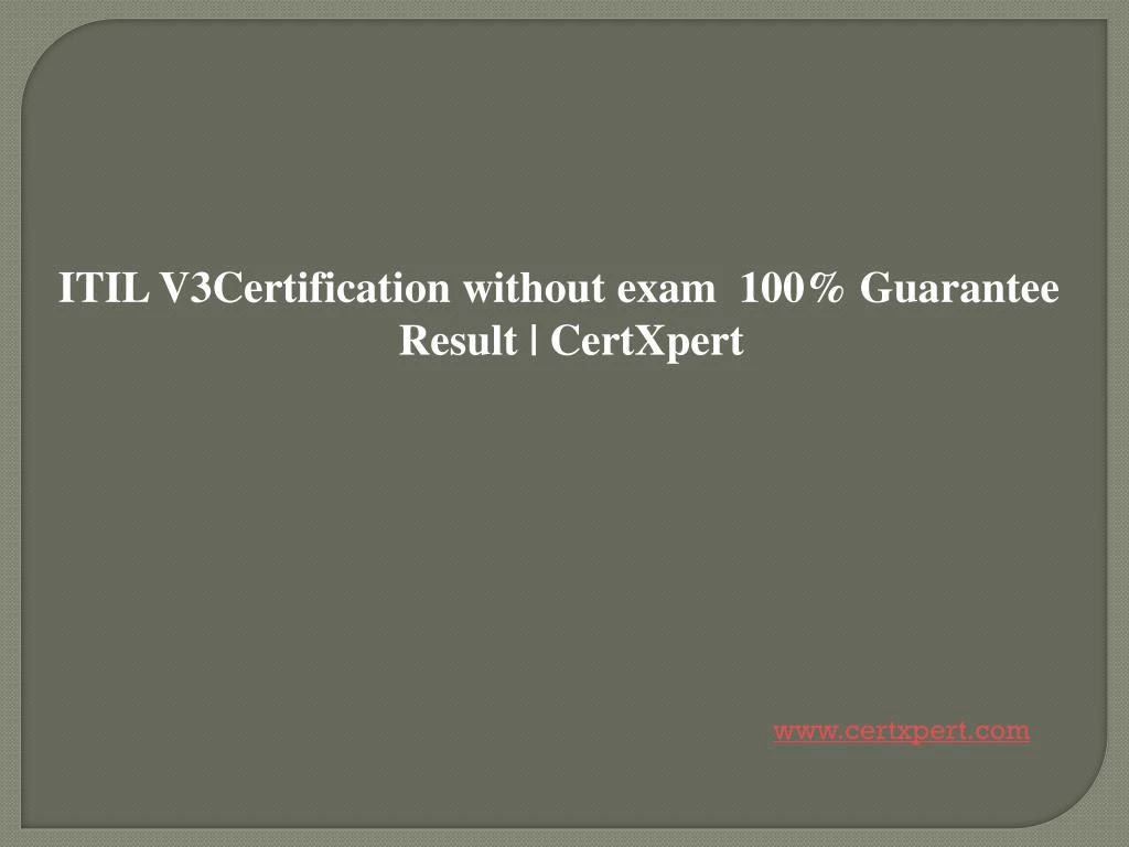 itil v3certification without exam 100 guarantee