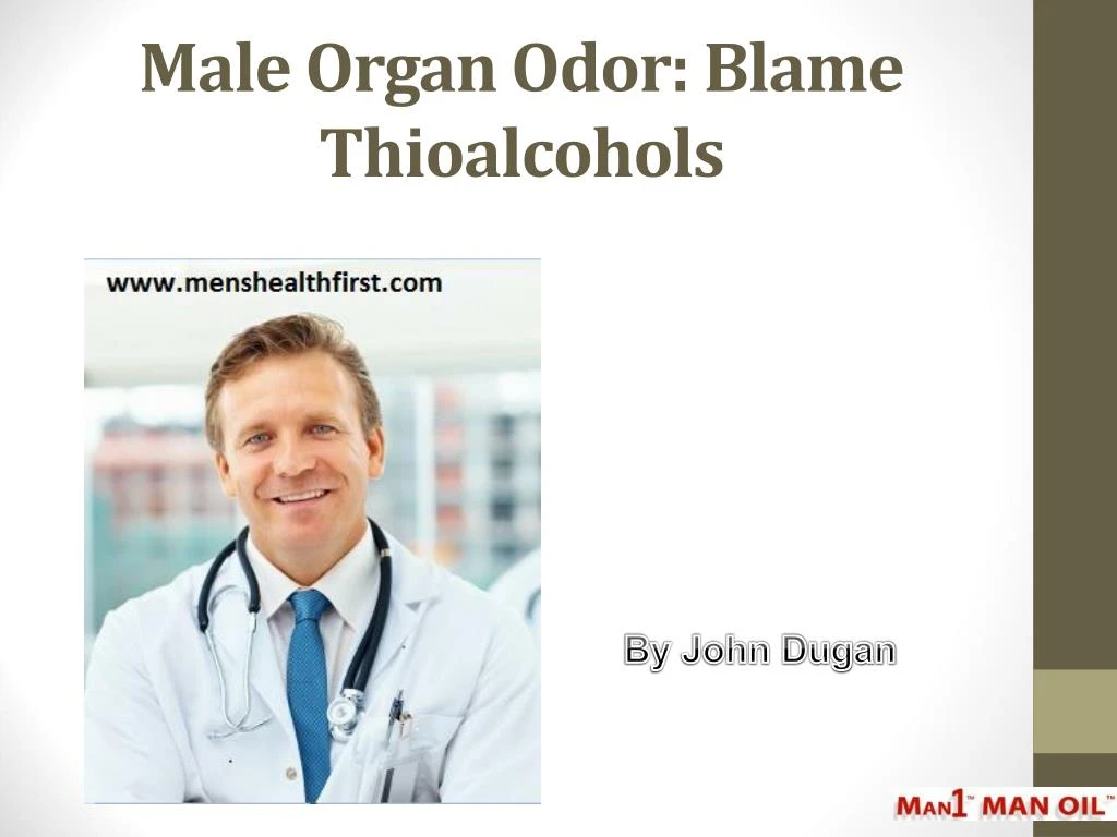 male organ odor blame thioalcohols