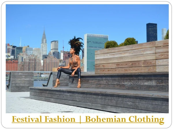 Festival Fashion | Bohemian Clothing