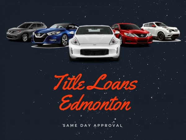 Best Title Loans Edmonton