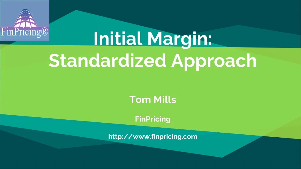 initial margin standardized approach tom mills