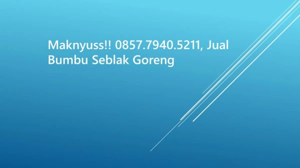 Maknyuss!! 0857.7940.5211, Pabrik Bumbu Seblak Basah Semarang