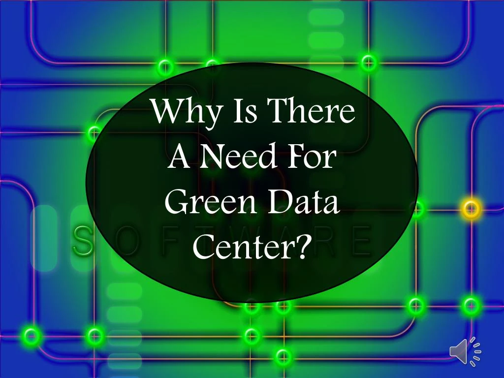 why is there a need for green data center
