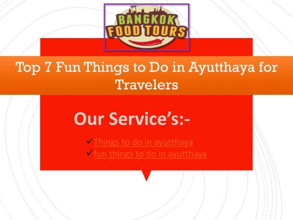 Top 7 Fun Things to Do in Ayutthaya for Travelers