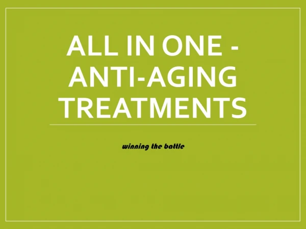 All In One - Anti-Aging Treatments