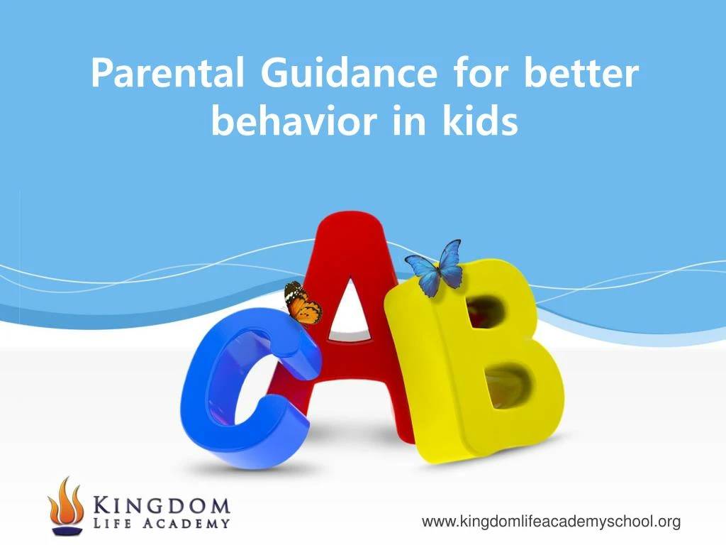 parental guidance for better behavior in kids