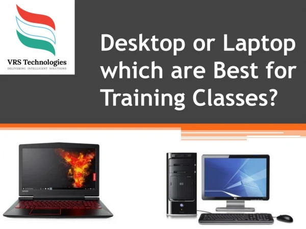 Desktop or Laptop Which are Best for Training classes