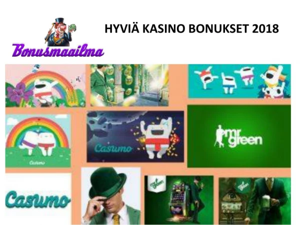 HYVIÃ„ KASINO BONUKSET 2018