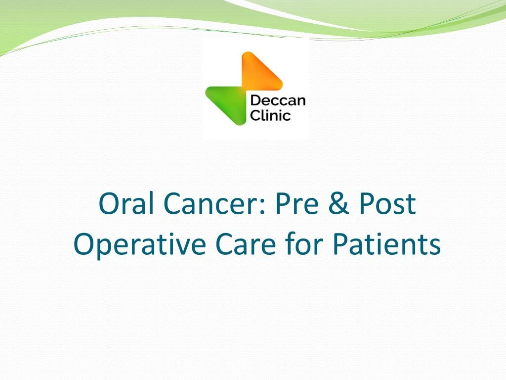 oral cancer pre post operative care for patients