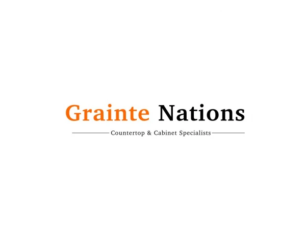 Granite Nations - Countertops & Cabinets Specialist Toronto