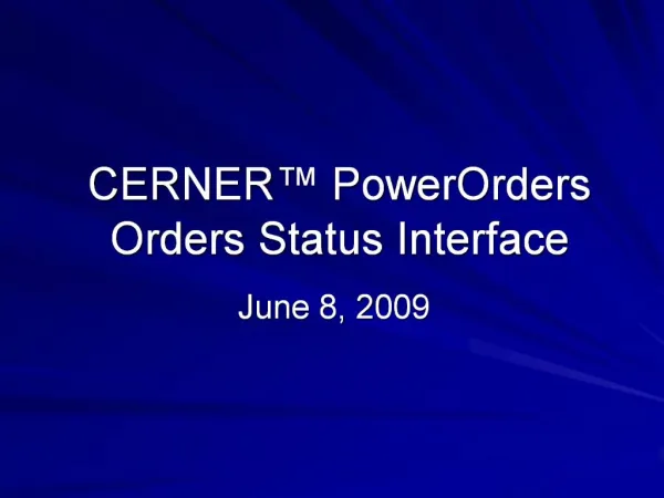 CERNER PowerOrders Orders Status Interface