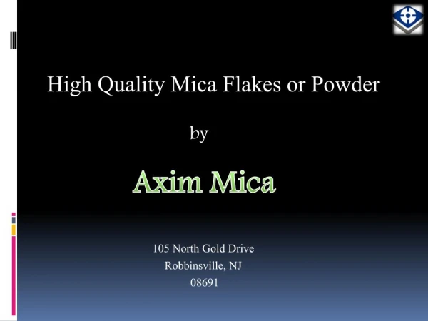 Axim Mica | Leading Supplier of Mica Flakes and Mica Powder