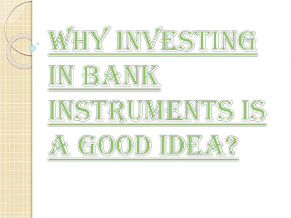 Methods for Buying and Selling the Bank Instruments