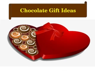 Chocolate Gift Ideas
