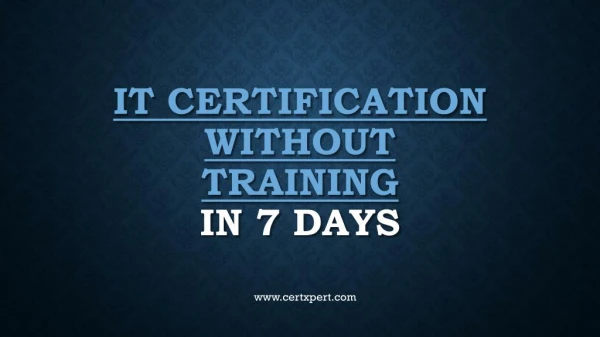 IT Certification without training | CertXpert