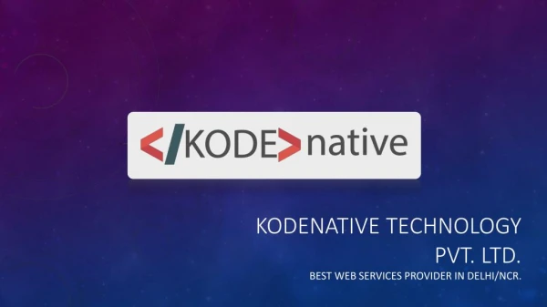 Kodenative - Best Web Services Provider in Delhi/NCR