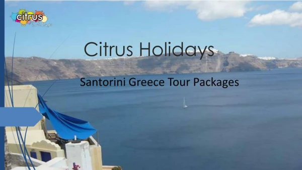 Get the best deal on booking your Santorini Greece Tour Packages
