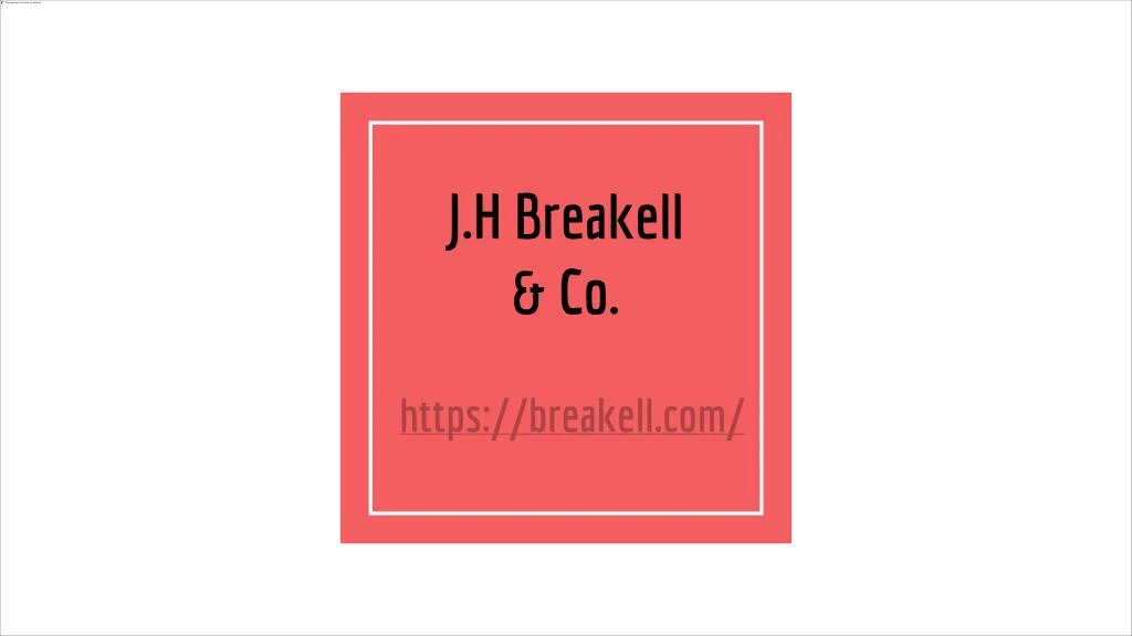 j h breakell co