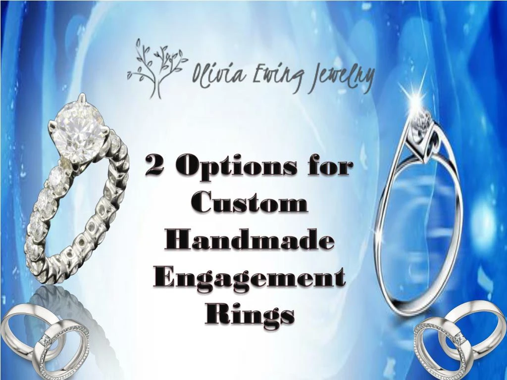 2 options for custom handmade engagement rings