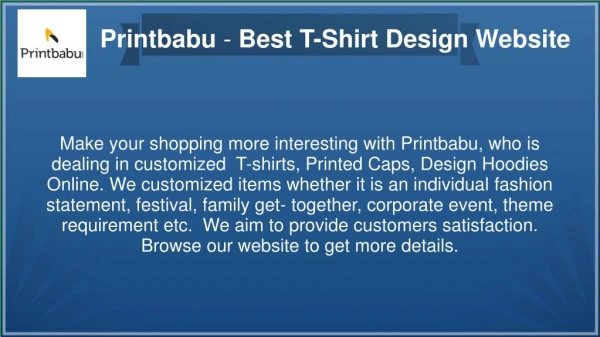 Printbabu - One Stop Solution for Create Your Own T shirt Online