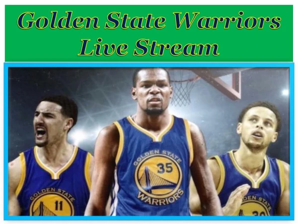 Golden State Warriors Live Stream