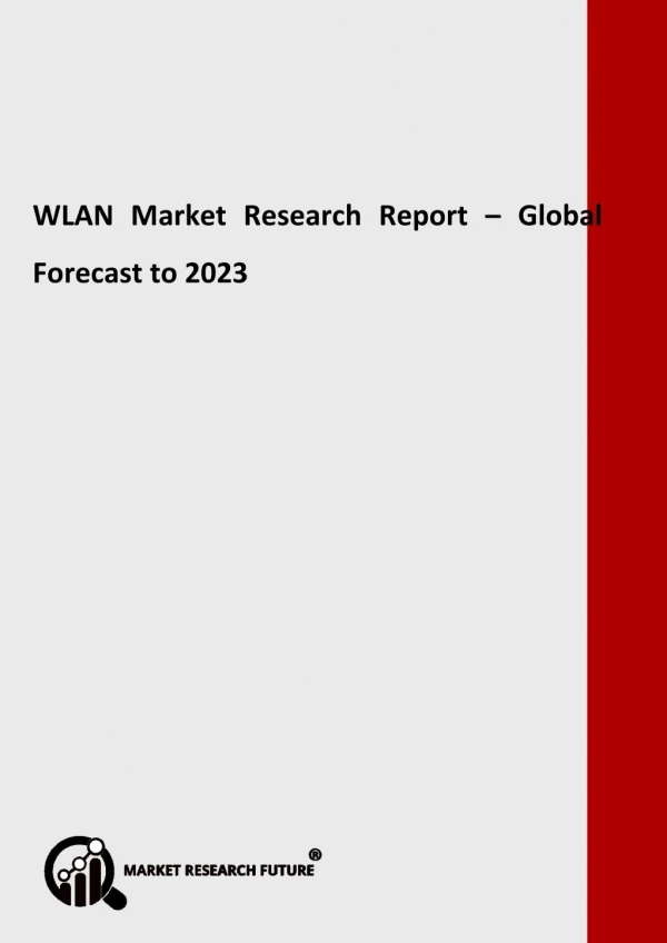 WLAN Market Creation, Revenue, Price and Gross Margin Study with Forecasts to 2023
