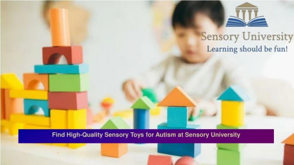 Find High-Quality Sensory Toys for Autism at Sensory University