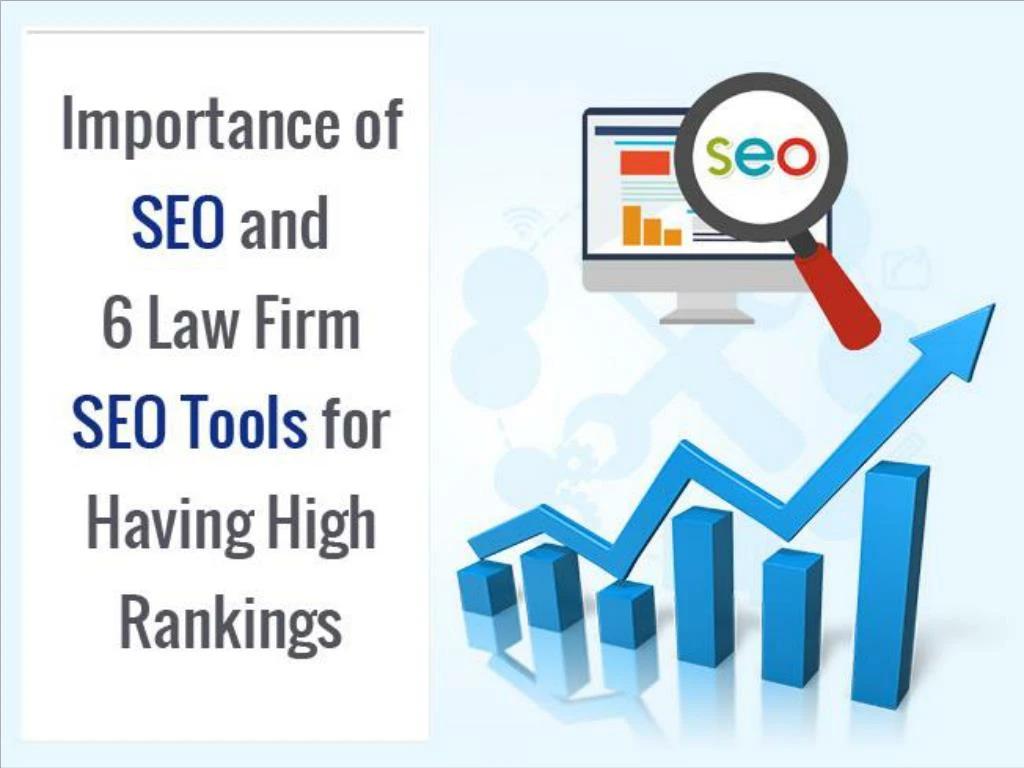 importance of seo and 6 law firm seo tools for having high rankings