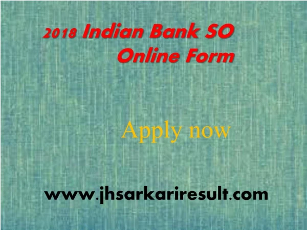 2018 Indian Bank SO Online Form