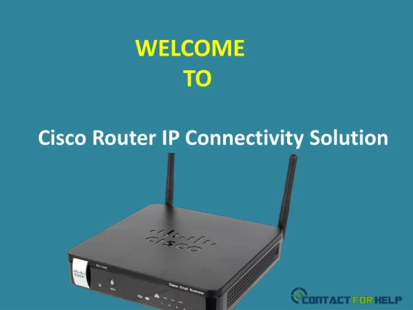 Cisco Router IP Connectivity Issues â€“ How To Fix Them?