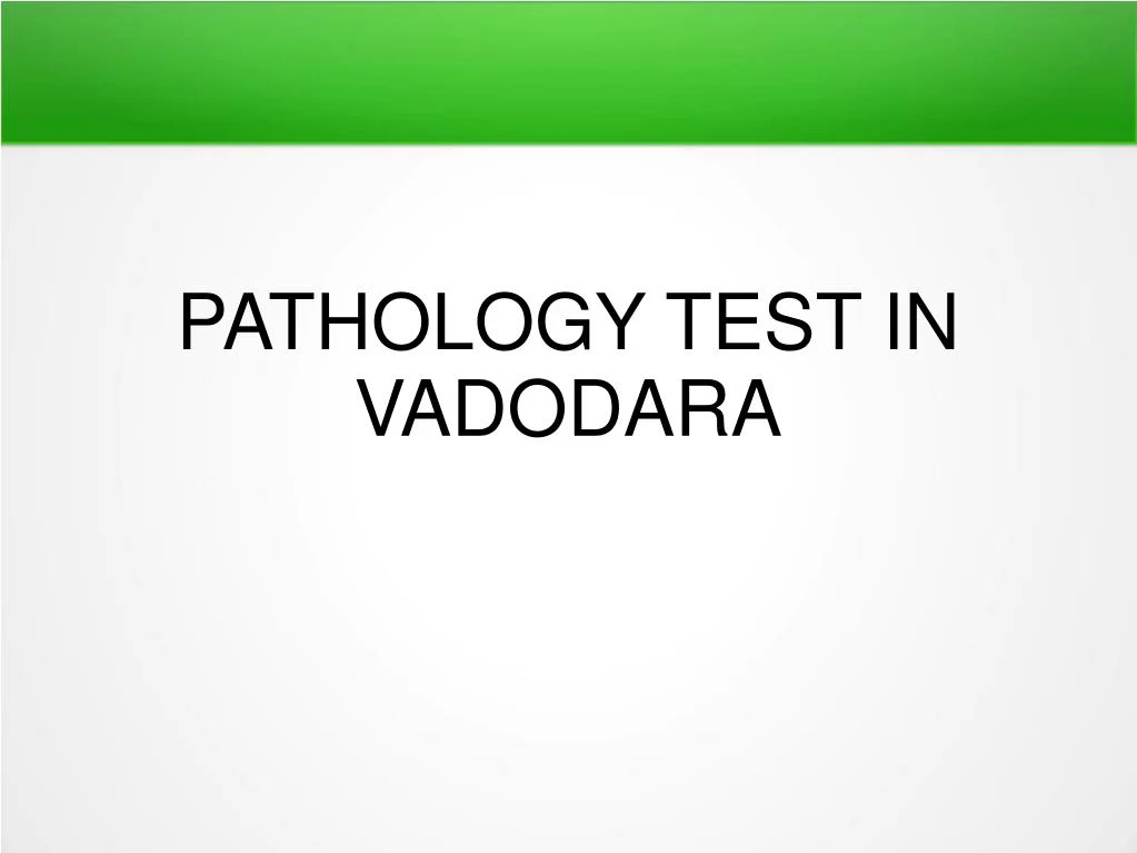 pathology test in vadodara