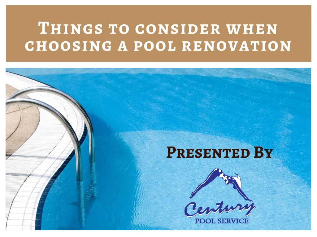 things to consider when choosing a pool renovation