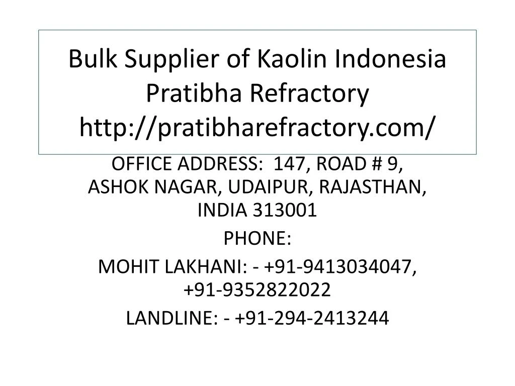 bulk supplier of kaolin indonesia pratibha refractory http pratibharefractory com