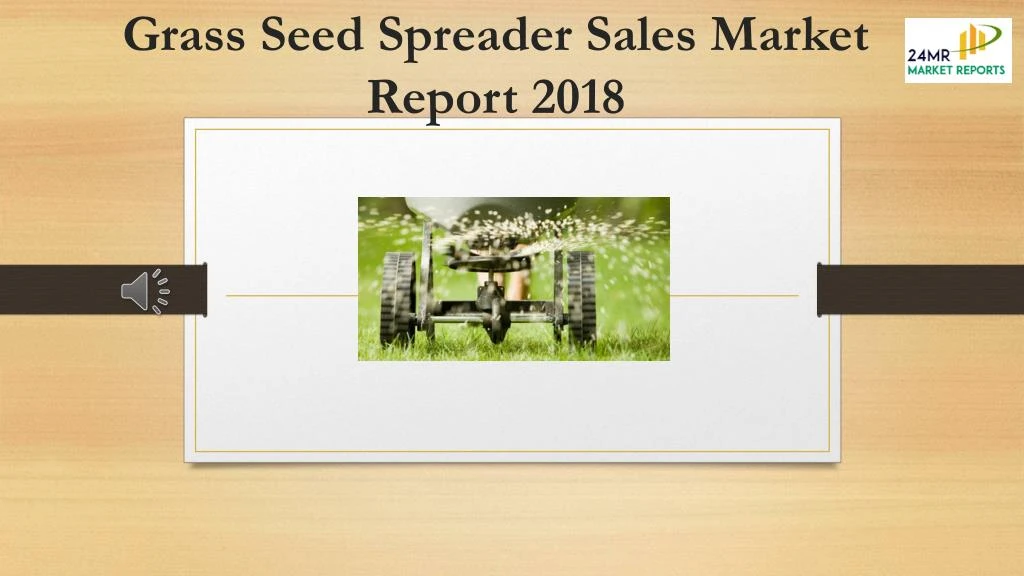 grass seed spreader sales market report 2018