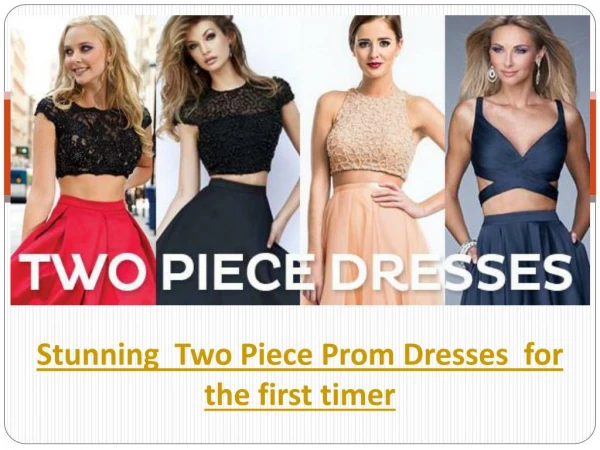 Two Piece Prom Dresses