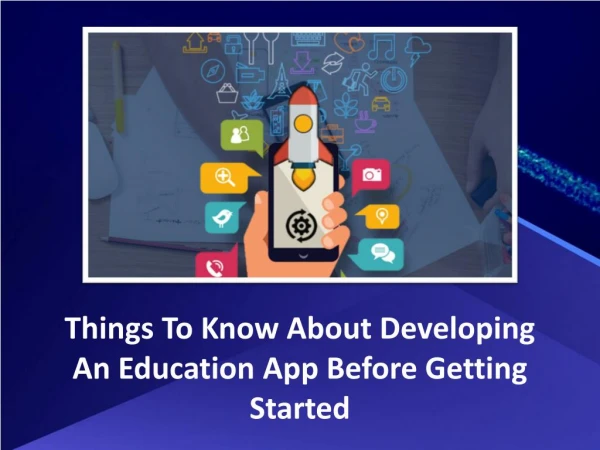 Things To Know About Developing An Education App Before Getting Started