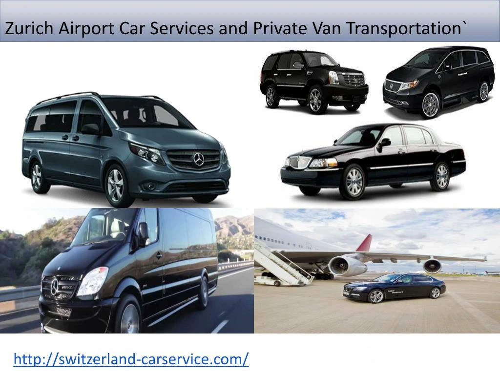 zurich airport car services and private van transportation