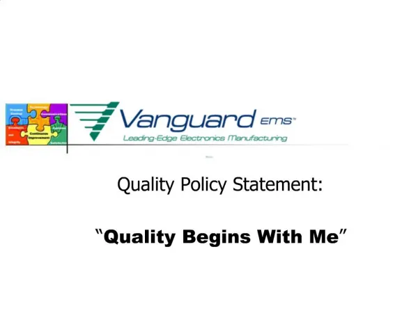 Quality Policy Statement: Quality Begins With Me