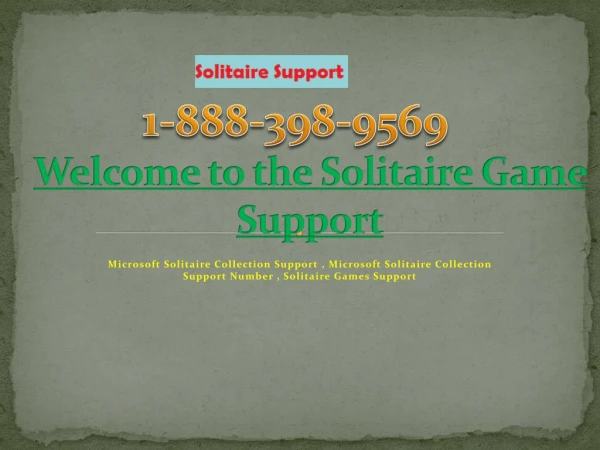 Support for Microsoft Solitaire Collection 1-888-398-9569 Solitaire Support Number