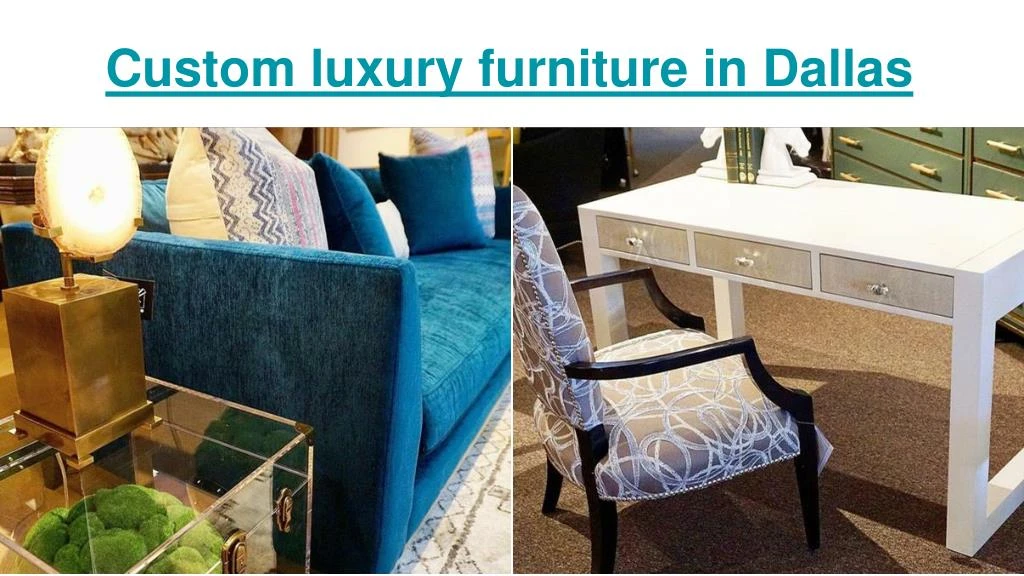 custom luxury furniture in dallas
