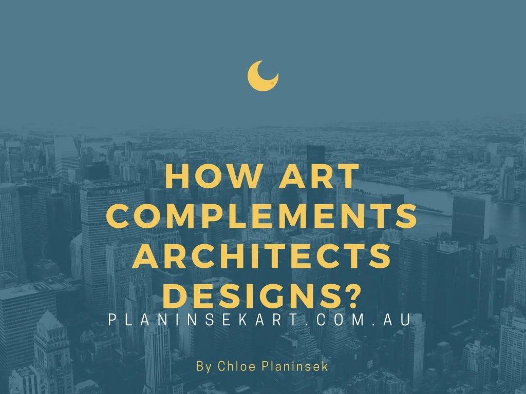 how art complements architects designs