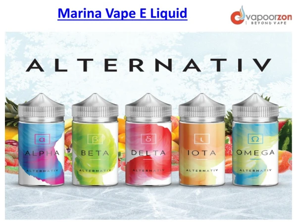 Marina Vape E Liquid - Best Online Vaping Supplies