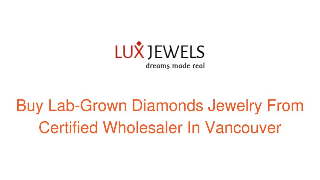buy lab grown diamonds jewelry from certified wholesaler in vancouver