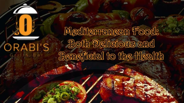 Mediterranean Food: Both Delicious and Beneficial to the Health